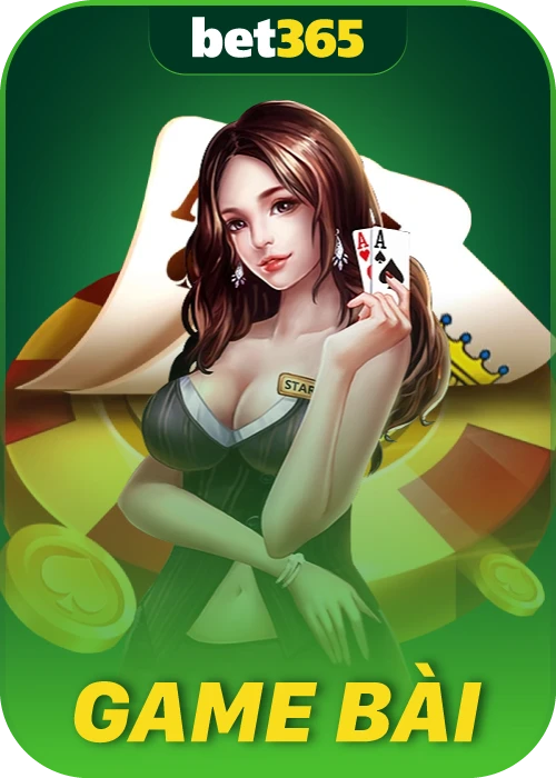 danh mục game bài Bet365