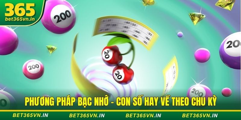 Phương pháp soi cầu bạc nhớ 