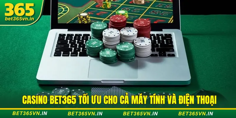 ưu điểm casino Bet365