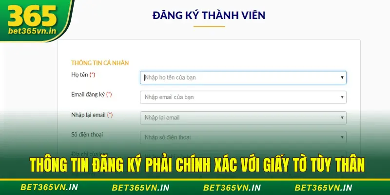 lưu ý thông tin đăng ký tài khoản Bet 365