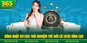Đăng nhập Bet365