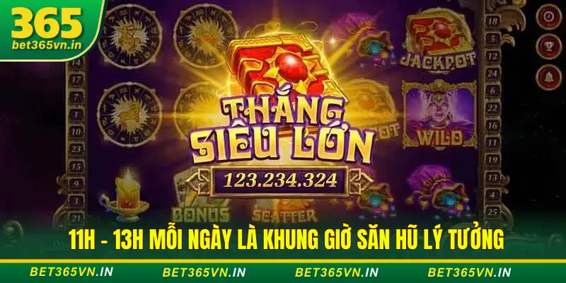 Giờ vàng nổ hũ