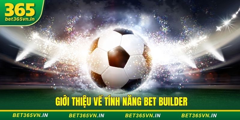 tính năng Bet Builder