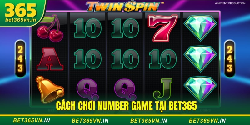 Cách chơi Number Game tại Bet365