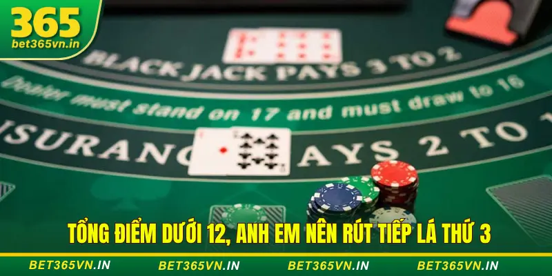 Mẹo Chơi Blackjack Bet365: Rút, Dừng, Gấp Đôi Cực Chuẩn 2 Khi nào nên rút bài blackjack