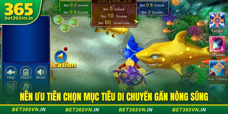 Nên ưu tiên chọn mục tiêu di chuyển gần nòng súng