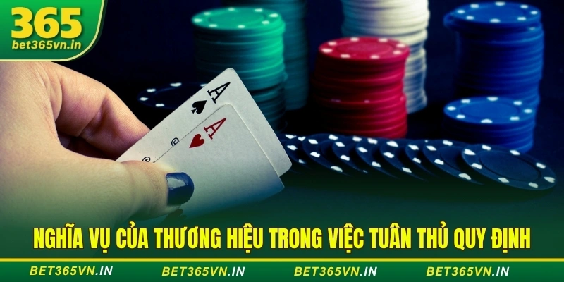 Nghĩa vụ Bet365 trong tuân thủ quy định