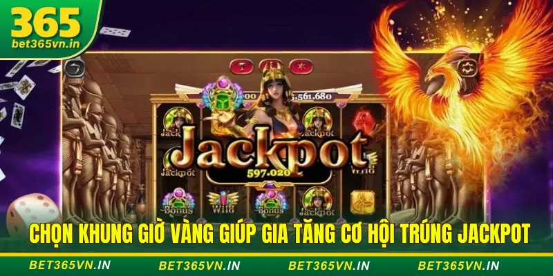 Lựa chọn giờ vàng quay hũ