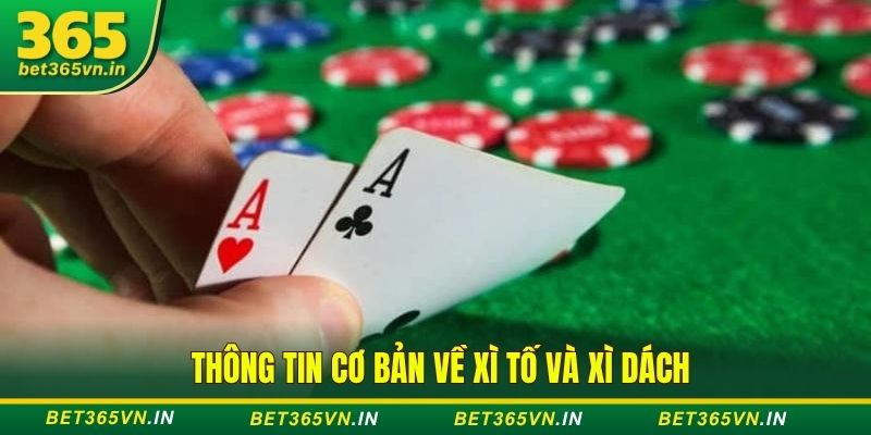 về Xì Tố và Xì Dách