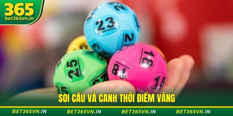 Lô gan là gì? Hướng dẫn cách vào tiền lô gan không bị “xa bờ” 4 Soi cầu và canh thời điểm vàng