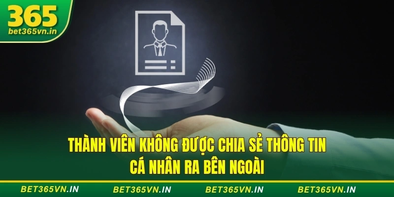 Thành viên không được chia sẻ thông tin cá nhân ra bên ngoài