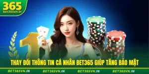 Thay đổi thông tin cá nhân Bet365