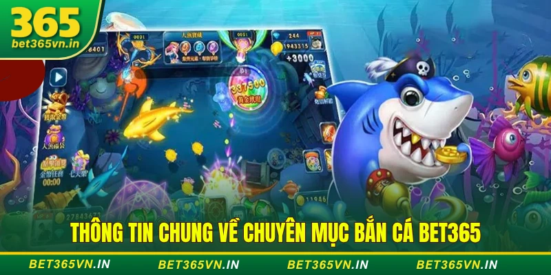 chuyên mục bắn cá BET365